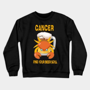 Cancer sign funny beer t-shirt Crewneck Sweatshirt